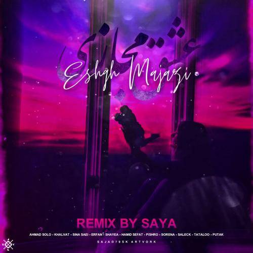 سایا ریمیکس عشق مجازی