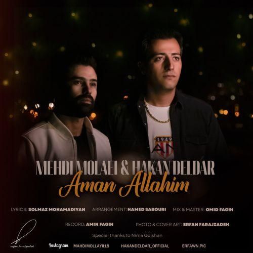 مهدی مولایی و هاکان دلدار آمان آلاهیم