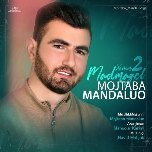 مجتبی مندالو مادمازل خانیم ۲