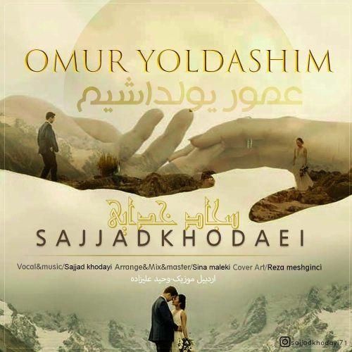 سجاد خدایی عمور یولداشیم