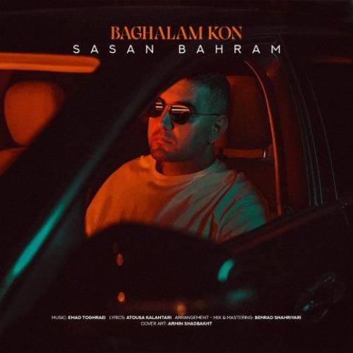 ساسان بهرام بغلم کن