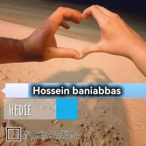 دانلود آهنگ جدید هدیه از حسین بنی عباس