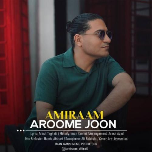 دانلود آهنگ جدید آروم جون از امیرام