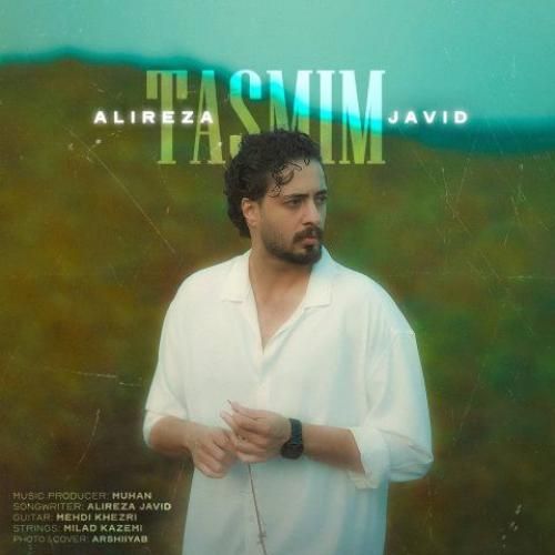 دانلود آهنگ جدید تصمیم از علیرضا جاوید