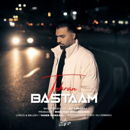 دانلود آهنگ جدید تهران از بسطام