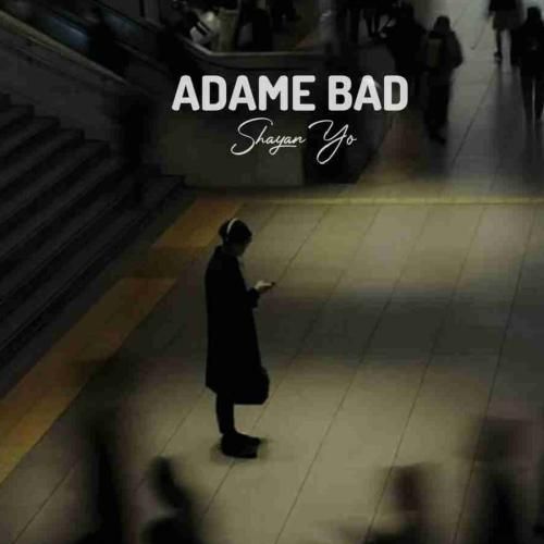 دانلود آهنگ جدید آدم بد از شایان یو